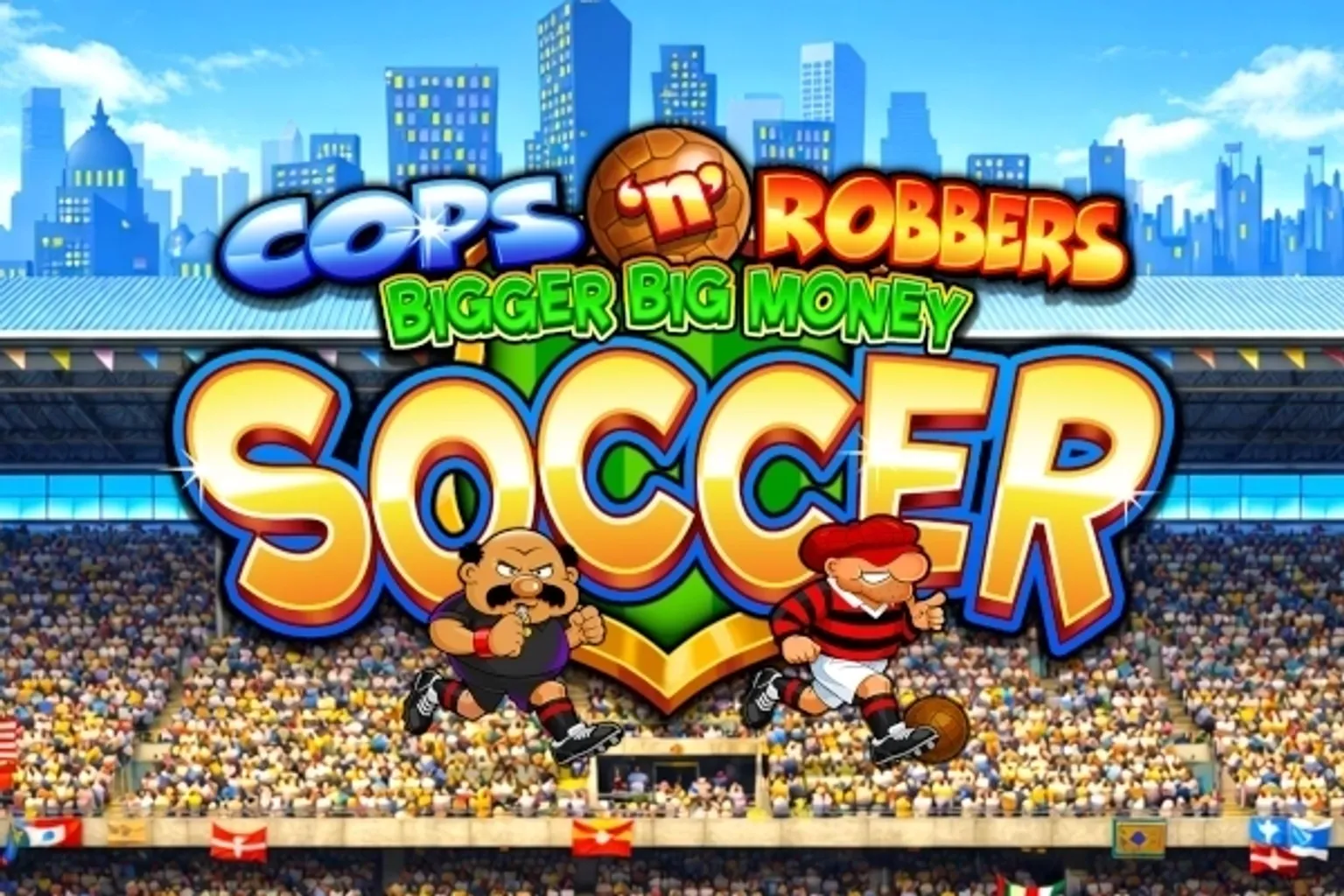 Cops 'n' Robbers Bigger Big Money Soccer Demo: Test-Schritte